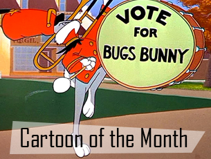 This month, as per our Elections theme, enjoy Friz Freleng's 1951 film Ballot Box Bunny in which Bugs Bunny and Yosemite Sam run for mayor!